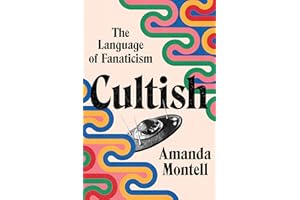 Cultish: The Language of Fanaticism