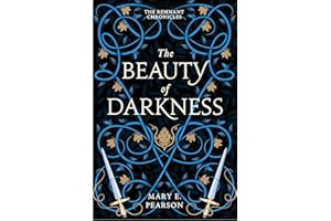 The Beauty of Darkness: The third book of the New York Times bestselling Remnant Chronicles: 3