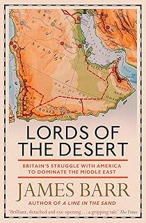 A Line In The Sand Britain France And The Struggle That Shaped The Middle East Amazon Co Uk James Barr 8601200781991 Books
