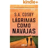 L&aacute;grimas como navajas
