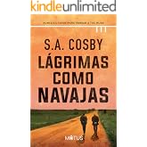 L&aacute;grimas como navajas