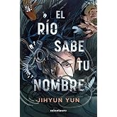 El r&iacute;o sabe tu nombre
