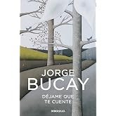 D&eacute;jame que te cuente: Los cuentos que me ense&ntilde;aron a vivir (Best Seller | Ficci&oacute;n)