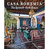 The Spanish Style House: From Enchanted Andalusia to the