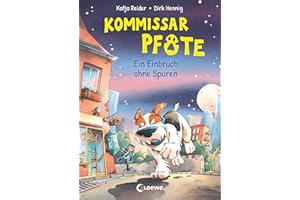 Kommissar Pfote (Band 6) - Ein Einbruch ohne Spuren: Begleite den beliebten Hunde-Held bei seiner Spurensuche - Lustiger Kinderkrimi zum Vorlesen und ersten Selberlesen ab 6 Jahren