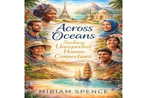 Across Oceans Seeking Unexpected Human Connections