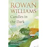 Candles in the Dark: Faith, Hope and Love in a Time of Pandemic