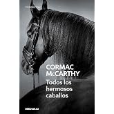 Todos los hermosos caballos / All The Pretty Horses (The Border Trilogy)