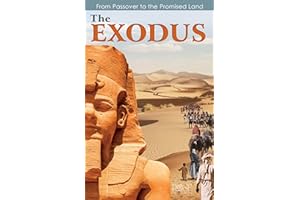 The Exodus: From Passover to the Promised Land