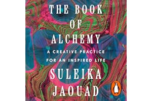 The Book of Alchemy: A guide to the art of journalling and creative practice for an inspired life