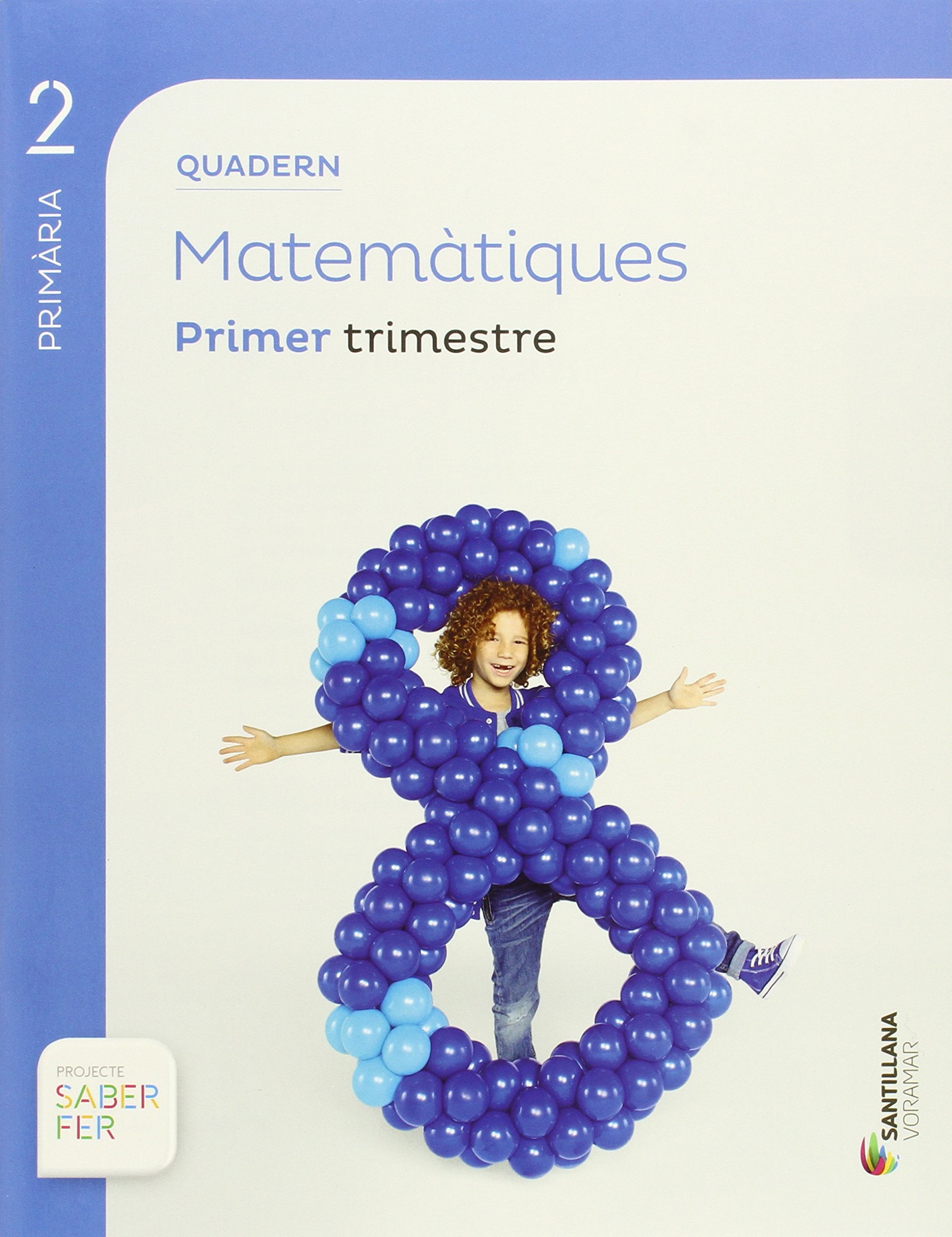 QUADERN MATEMATIQUES 2 PRIMARIA 1 TRIM SABER FER