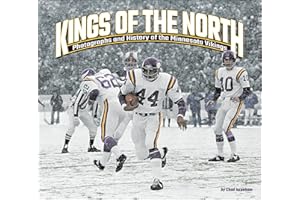 Kings of the North: Photographs and History of the Minnesota Vikings (Favorite Football Teams)