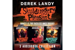 Skulduggery Pleasant: Audio Collection Books 1-3: The Faceless Ones Trilogy: Skulduggery Pleasant, Playing with Fire, The Fac