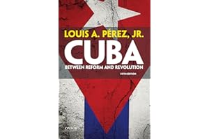 Cuba: Between Reform And Revolution