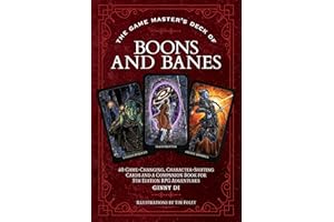 The Game Master's Deck of Boons and Banes: 40 game-changing, character-shifting cards and a companion book for 5th edition RPG adventures (The Game Master Series)