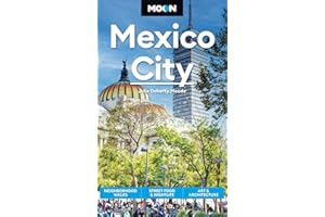 Moon Mexico City (Ninth Edition): Neighborhood Walks, Street Food & Nightlife, Art & Architecture