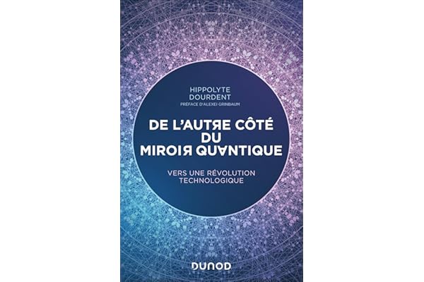 De l'autre côté du miroir quantique: Vers une révolution technologique