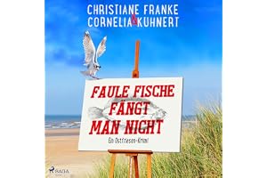 Faule Fische fängt man nicht. Ein Ostfriesen-Krimi: Henner, Rudi und Rosa 11