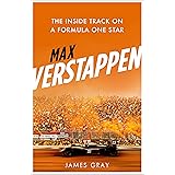 Max Verstappen: The Inside Track on a Formula One Star