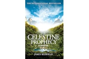 The Celestine Prophecy [Lingua inglese]: how to refresh your approach to tomorrow with a new understanding, energy and optimism