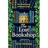 The Lost Bookshop: The most charming and uplifting novel for 2024 and the perfect gift for book lovers!