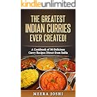 The Greatest Indian Curries Ever Created!: A Cookbook of 50 Delicious Curry Recipes Direct from India