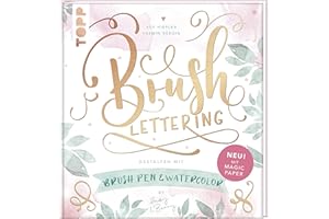 Brush Lettering. Gestalten mit Brushpen und Watercolor by May and Berry: Mit einem Bogen "Magic Paper" zum Üben und direkt Loslegen