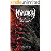 NYMERON. EL LATIR DEL CAOS: Fantas&iacute;a oscura donde sentir demasiado puede destruirte