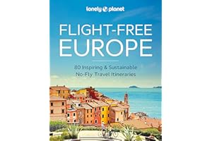 Lonely Planet Flight-Free Europe: Detailed Itineraries | Travel Like a Local | Insider Tips | Covers France, Italy, Greece, Sweden, and more