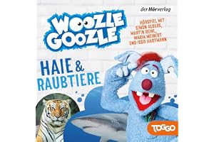 Haie & Raubtiere: Die Woozle-Goozle-Hörspiele 1
