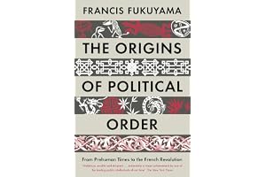 The Origins of Political Order: From Prehuman Times to the French Revolution