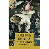 Algı Kapıları &ndash; Cennet ve Cehennem