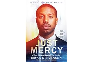 Just Mercy (Movie Tie-In Edition, Adapted for Young Adults): A True Story of the Fight for Justice