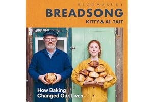 Breadsong: How Baking Changed Our Lives