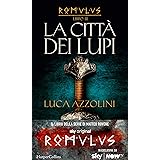 La città dei lupi (Romulus Vol. 3)