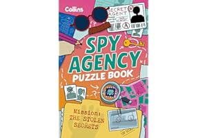 Spy Agency Puzzle Book – The Stolen Secrets: Solve puzzles, crack codes and take on a top secret mission