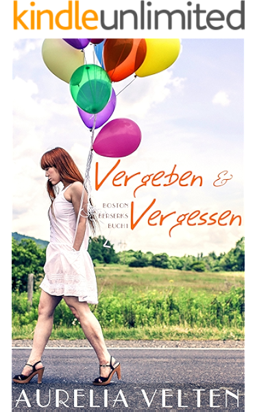 Vergeben Vergessen Boston Berserks 1 Ebook Velten Aurelia Amazon De Kindle Shop