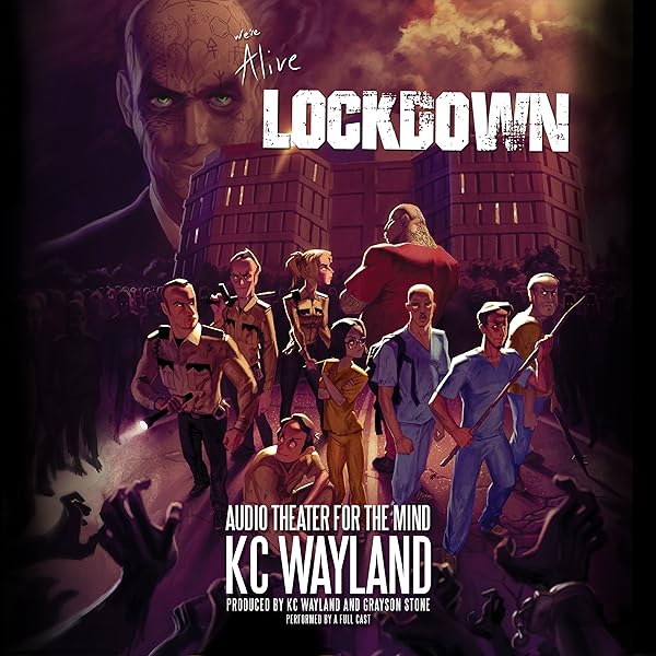 We Re Alive Lockdown A Story Of Survival Book 5 Audio Download Kc Wayland Full Cast Wayland Production Amazon Co Uk