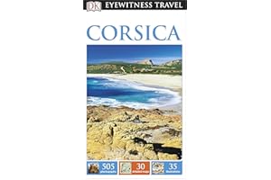 DK Eyewitness Travel Guide Corsica: Eyewitness Travel Guide 2016
