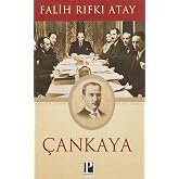 &Ccedil;ankaya: Atat&uuml;rk'&uuml;n Doğumundan &Ouml;l&uuml;m&uuml;ne Kadar