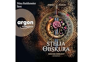 Stella Obskura - Was das Zwielicht verbirgt: Romantasy-Trilogie, Band 1