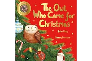The Owl Who Came for Christmas (Amazing True Animal Stories)