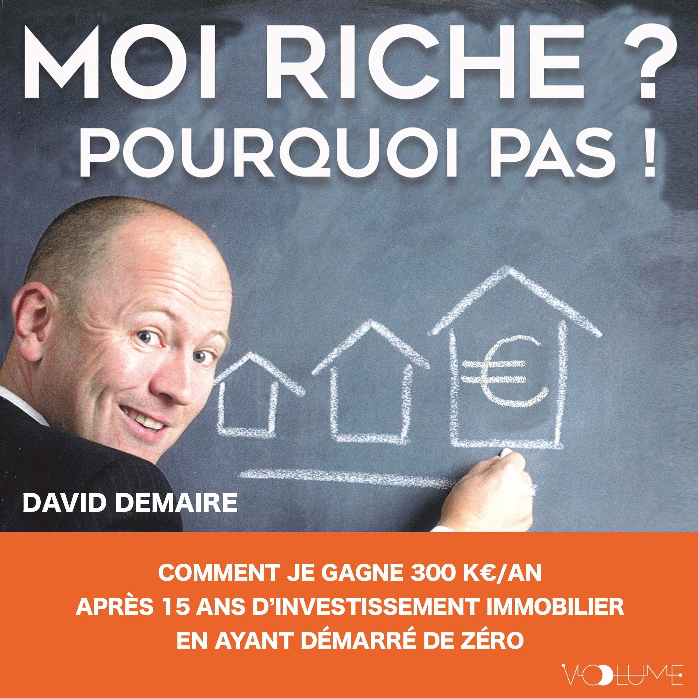 Moi-riche-Pourquoi-pas-Comment-je-gagne-300Kan-aprs-15-ans-dinvestissement-immobilier-en-ayant-dmarr-de-zro