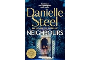 Neighbours: A Powerful Story Of Human Connection From The Billion Copy Bestseller