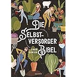 Die Selbstversorger-Bibel