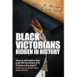 Black Victorians: Hidden in History