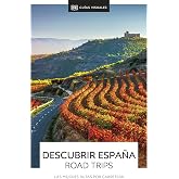 Descubrir Espa&ntilde;a - Road Trips (Gu&iacute;as Visuales): Las mejores rutas por carretera (Gu&iacute;as de viaje)