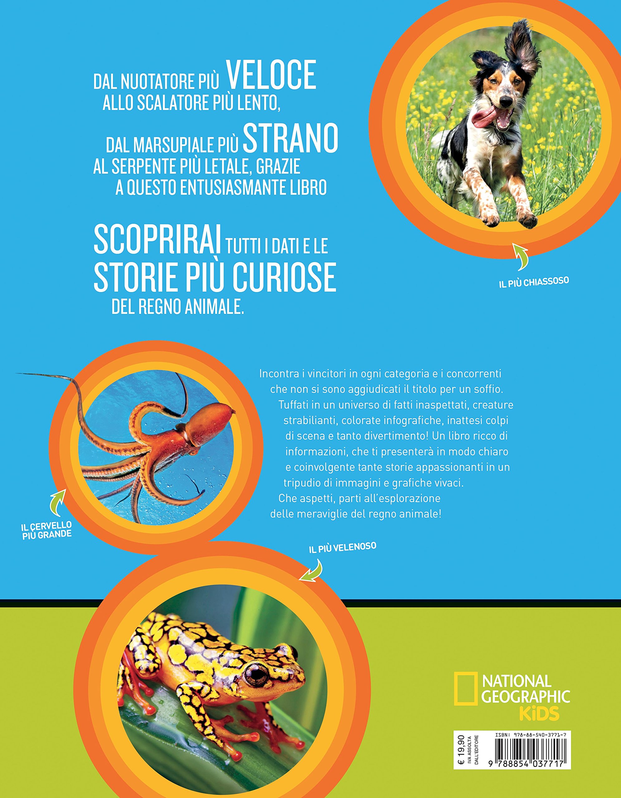 Animali da record. Le specie più grandi, più disgustose, più veloci, più pericolose, più puzzolenti e più piccole del…