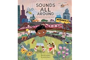 KIDS CAN PRESS Sounds All Around: The Science of How Sound Works