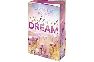Highland Dream: Roman | Der Auftakt der neuen Reihe | Gefühl- und Spice-Garantie | Wer die Adairs mochte, wird die Highland-Reihe lieben | Ein Amazon Top 100 Bestseller
